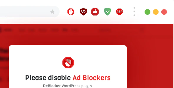 Please Disable Ad Blockers! - دی ادبلاکر - دی بلاکر: ابزار انسداد ادبلاکر ها در وردپرس